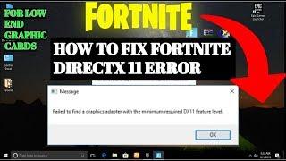 How To Fix Directx 11 Error in Fortnite And Run Fortnite On Any Low End PC/LAPTOPS