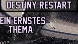 Ein Ernstes Thema Yakul (Kev)/Destiny Restart #007