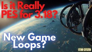 Star Citizen - Pes or Not Pes? New Game loop?