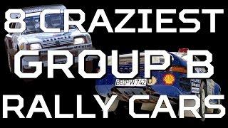 8 Craziest Group B Rally Cars
