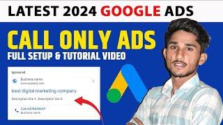 How To Create Google Ads Call-Only Ad Campaigns || Google call only ads 2024