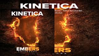 Kinetica - Embers (Extended Mix)