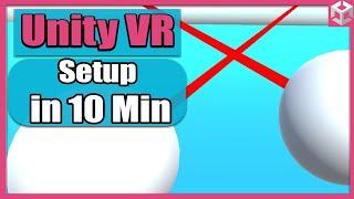 Unity VR Game Basics - PART 1 - Setup in 10 Minutes