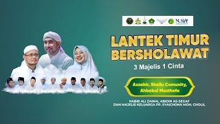 LIVE || LANTEK TIMUR BERSHOLAWAT || AZZAHIR || AHBABUL MUSTHOFA || SHOLLU COMMUNITY || 4 SEPT. 2024