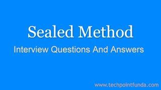 Sealed Method Interview Questions and Answers C# | Tech Point Fundamentals #techpointfundamentals