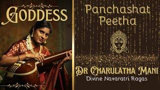 Panchashat Peetha | Goddess | Dr Charulatha Mani