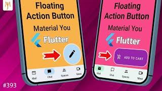Flutter Tutorial - Material You Floating Action Buttons | Extended FAB, Large FAB, Small FAB