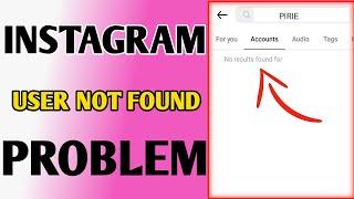 Instagram User Not Found Error // Instagram Search User Name Not Showing Problem