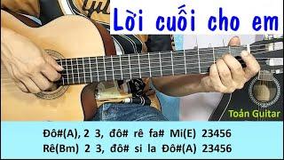 Lời cuối cho em - Hướng dẫn guitar intro và đệm hát chi tiết - Toản Guitar