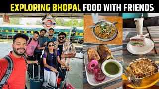 Bhopal Stay and food with friends  Best places to eat
