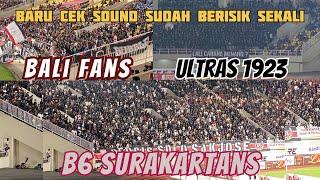 Saling Adu Chant B6 Surakarta, Ultras 1923 & NSB12 Semeton Dewata Jelang Kick Off