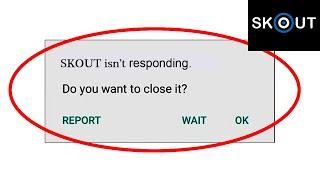 How To Fix SKOUT App Keeps Stopping Error In Android & Ios || SKOUT App Not Working Problem