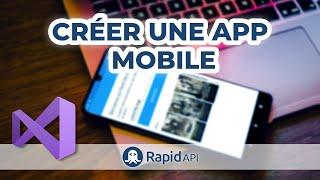 Créer une application mobile avec C#, Xamarin et RapidAPI