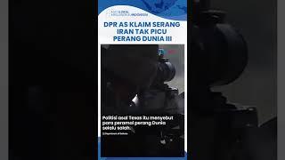 Anggota DPR AS: Serang Wilayah Iran Tak Akan Picu Perang Dunia III di Timur Tengah