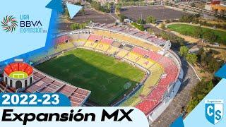 ESTADIOS DE LA LIGA EXPANSIÓN MX 2022-23