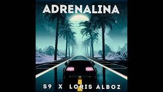 S9 x Loris Alboz - Adrenalina (Official Audio)