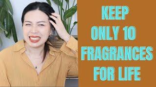 10 fragrances for life 如果我只能保留10支香水