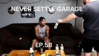 NEVER SETTLE GARAGE PODCAST EP.58. JUST THE 2 OF US!!