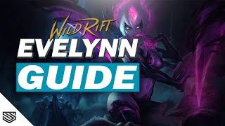 THE ULTIMATE EVELYNN GUIDE -  BUILD, RUNES, ABILITIES, COMBOS, and MORE! - Wild Rift Guides
