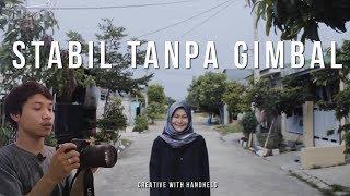 Membuat Video Stabil Tanpa GIMBAL