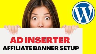 How to Use Ad Inserter to Add Affiliate Banners to a WordPress Website