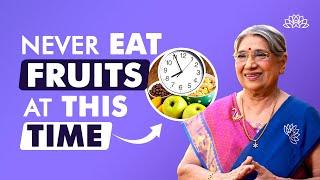 Best time to eat fruits | Combining fruits with other foods