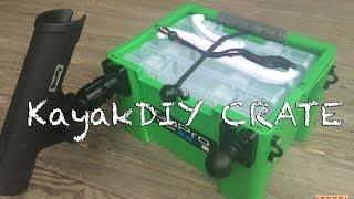 The Ultimate DIY Kayak Fishing Crate by KayakDIY