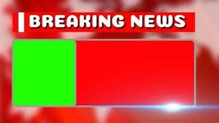 Breaking news green screen || free breaking news templet || free breaking green screen || breaking