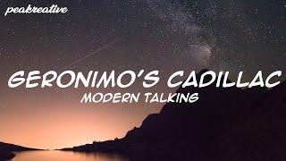 Geronimo's Cadillac - MODERN TALKING (Lyrics)