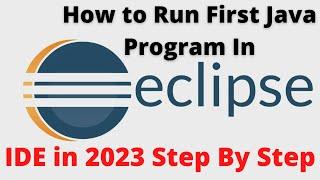 How to run first Java program in Eclipse IDE | 2023 | Hindi