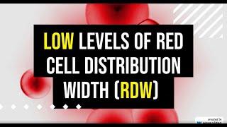 Low levels of red cell distribution width RDW