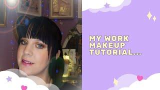 My work makeup tutorial...