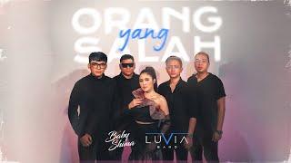 Baby Shima & Luvia Band - Orang Yang Salah (With Lyrics) (Official Radio Release)