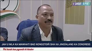 Shikhung ki jingkular ai ka NPP ïa ki MLA ka Congress ban ryngkoh sha ka kot, ong u Bah Vincent Pala