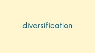 What is Diversification?