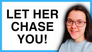 SECRETS To Make ANY Woman CHASE YOU!!!