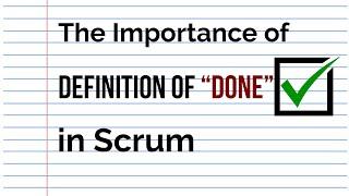 What Is The Definition of Done  In Scrum | How Is It Different To Acceptance Criteria