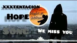 (xxxtentacion-hope_song¦¦ [remix] {at night3:69am}