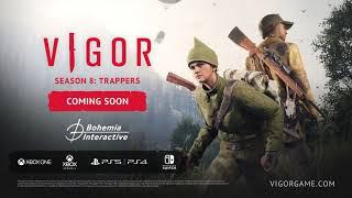 Vigor – Season 8: Trappers Teaser