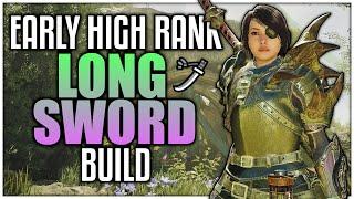 Early High Rank LONGSWORD Build | Monster Hunter Wilds