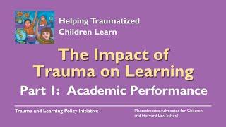 The Impact of Trauma on Learning Part 1: Academic Performance