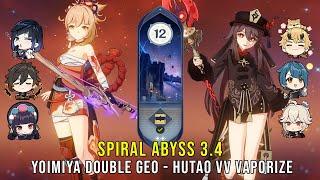 C0 Yoimiya Double Geo and C1 Hutao VV Vape - Genshin Impact Abyss 3.4 - Floor 12 9 Stars