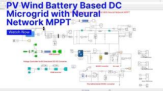 PV Wind Battery Based DC Microgrid with Neural Network MPPT | PV wind DC Microgrid | DC Microgrid|