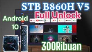 STB Android B860H V5 - Android 10 - Full Unlock 300Ribuan