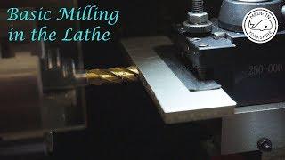 #MT3 - Basic Milling in the Lathe. By Andrew Whale.