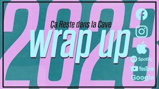 Ça Reste Dans La Cave - WRAP-UP 2023