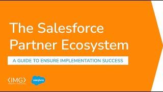 The Salesforce Partner Ecosystem - A Guide to Ensure Salesforce Implementation Success