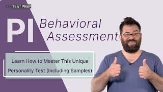 PI Behavioral Assessment - 3-Step Method to Ace the Test