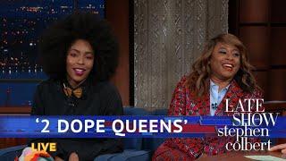 The '2 Dope Queens' Introduce Stephen To 'Zaddy' And 'Hot Peen'