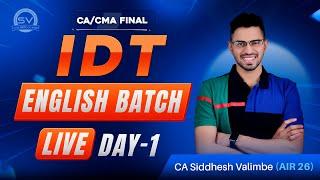 IDT (ENGLISH) Day-1 LIVE: for Nov'24 | CA/CMA Final
